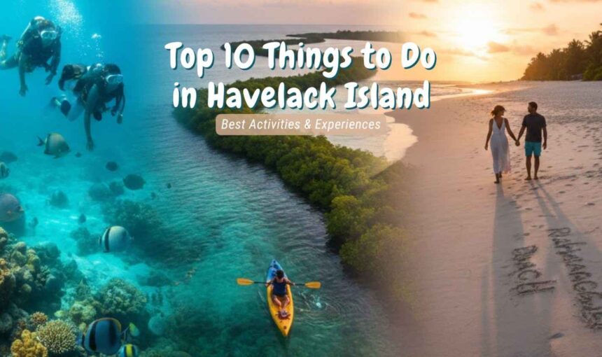 Top 10 Things to Do in Havelock Island – Best Activities